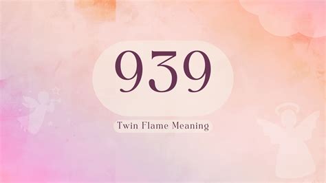 Discover the 939 Angel Number’s Role in Twin Flame。